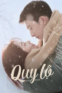 Xem phim Quy Lộ (Đường Về Nhà) - RoPhim