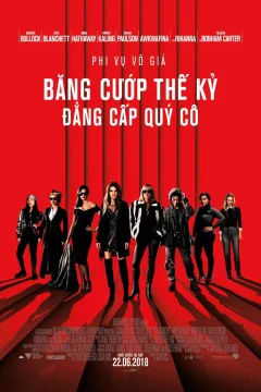 Xem phim Băng Cướp Thế Kỷ: Đẳng Cấp Quý Cô - RoPhim