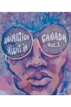 Đêm Hoạt Hình Canada, Vol. 1