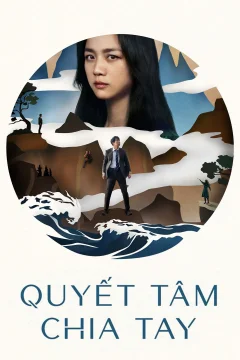 Xem phim Quyết Tâm Chia Tay - RoPhim