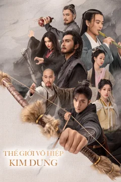 Xem phim Thế Giới Võ Hiệp Kim Dung - RoPhim