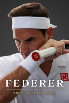 Federer: Mười Hai Ngày Cuối Cùng