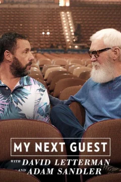 Xem phim My Next Guest with David Letterman and Adam Sandler - RoPhim