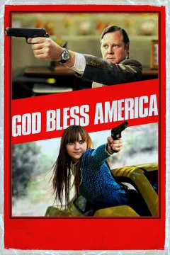 Xem phim God Bless America - RoPhim