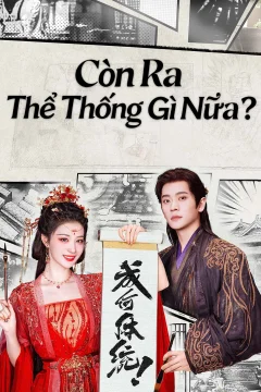 Xem phim Còn Ra Thể Thống Gì Nữa? - RoPhim