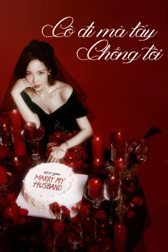 Xem phim Cô Đi Mà Lấy Chồng Tôi Vietsub HD - RoPhim