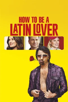 Xem phim How to Be a Latin Lover - RoPhim