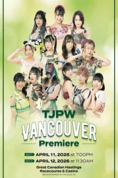 TJPW Vancouver Khởi Chiếu - Ngày 2