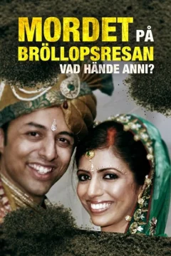 Vụ Án Trăng Mật: Ai Giết Anni Dewani?