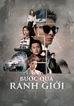 Xem phim Bước Qua Ranh Giới - RoPhim