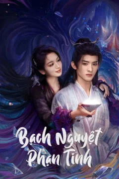 Xem phim Bạch Nguyệt Phạn Tinh - RoPhim