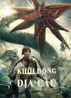 Xem phim Khởi Động Địa Cầu - RoPhim