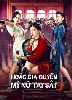 Xem phim Hoắc Gia Quyền Mỹ Nữ Tay Sắt 3 Vietsub HD - RoPhim