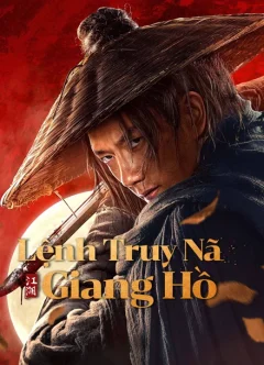 Lệnh Truy Nã Giang Hồ