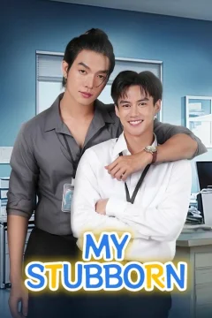 My Stubborn: Sao Anh Bảo Không Thích Trẻ Con