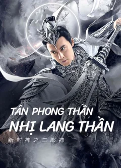 Tân Phong Thần: Nhị Lang Thần