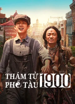 Xem phim Thám Tử Phố Tàu 1900 - RoPhim