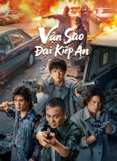 Xem phim Vận Sao Đại Kiếp Án - RoPhim