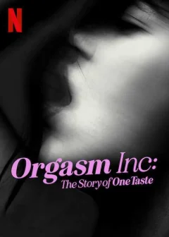 Xem phim Orgasm Inc.: Câu chuyện về OneTaste Vietsub HD - RoPhim