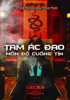 Xem phim Tam Ác Đạo: Môn Đồ Cuồng Tín - RoPhim