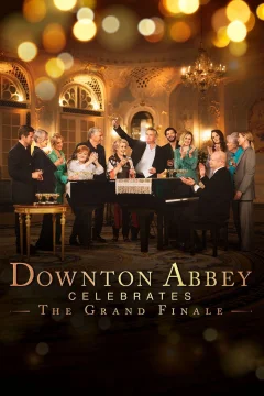 Xem phim Downton Abbey Celebrates the Grand Finale - RoPhim
