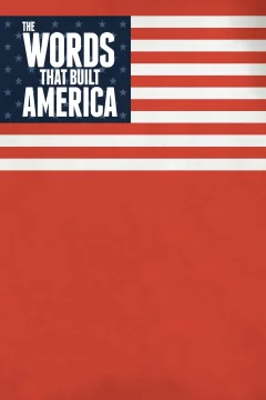 Xem phim The Words That Built America - RoPhim
