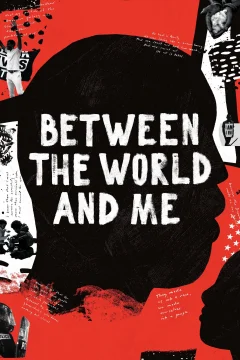 Xem phim Between the World and Me - RoPhim