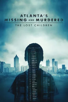Xem phim Những Vụ Bắt Cóc Và Giết Người Ở Atlanta: Những Đứa Trẻ Mất Tích Vietsub HD - RoPhim
