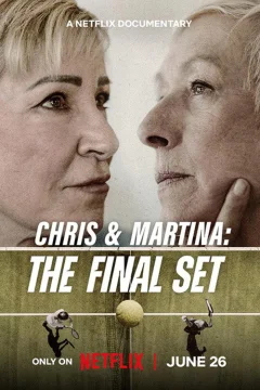 Chris Và Martina: Set Đấu Cuối Cùng