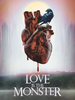 Xem phim Love Is the Monster - RoPhim