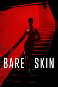 Xem phim Bare Skin - RoPhim