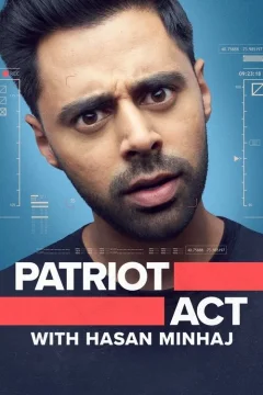 Đạo Luật Yêu Nước Với Hasan Minhaj (Phần 4)
