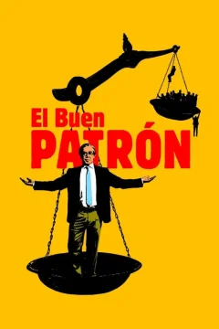 Xem phim El buen patrón - RoPhim