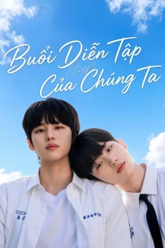 Xem phim Play Me: Buổi Diễn Tập Của Chúng Ta - RoPhim