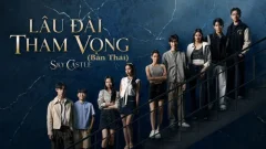 Lâu Đài Tham Vọng (Bản Thái)