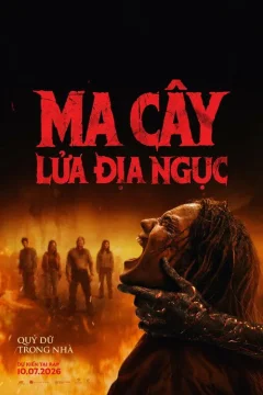 Xem phim Ma Cây: Lửa Địa Ngục - RoPhim