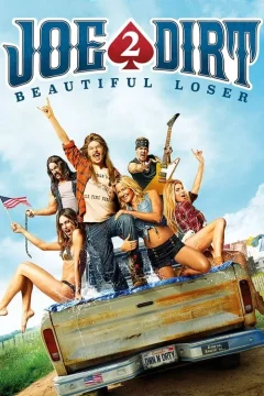 Xem phim Joe Dirt 2: Beautiful Loser - RoPhim
