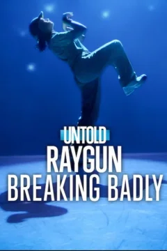 Xem phim Untold Raygun: Breaking Badly - RoPhim